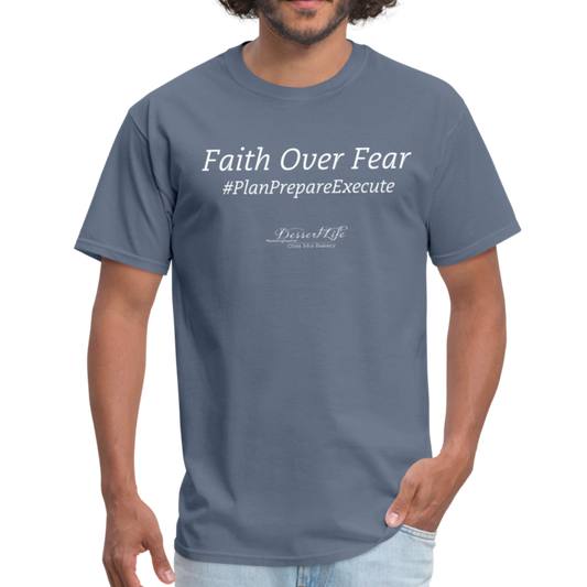 Faith Over Fear T-Shirt - denim