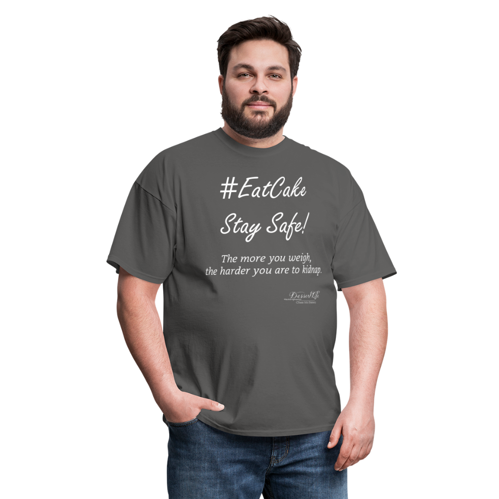 #EatCake Stay Safe! T-Shirt - charcoal