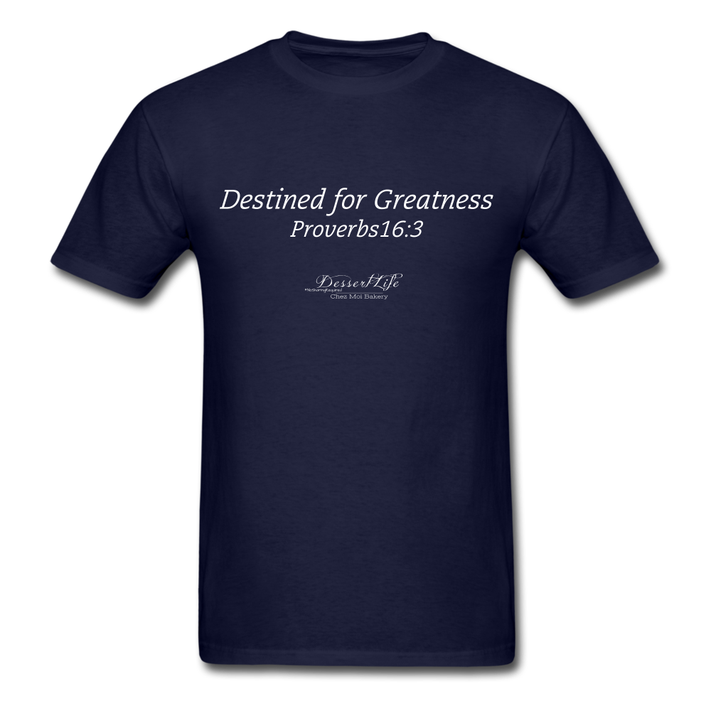 Destined for Greatness Unisex Classic T-Shirt - navy