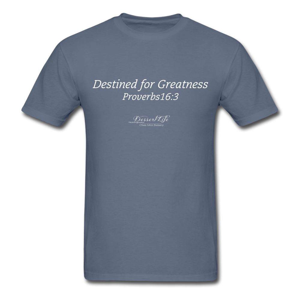 Destined for Greatness Unisex Classic T-Shirt - denim